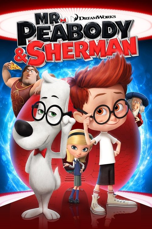 Bay Peabody ve Meraklı Sherman: Zamanda Yolculuk - Mr. Peabody & Sherman