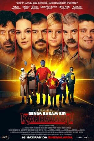 Benim Babam Bir Kahraman 
