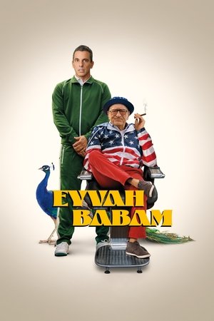 Eyvah Babam - About My Father 
