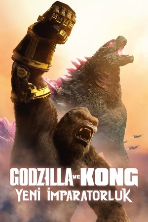 Godzilla ve Kong: Yeni İmparatorluk - Godzilla x Kong: The New Empire