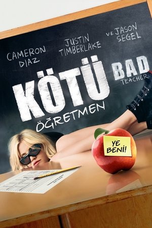 Kötü Öğretmen - Bad Teacher