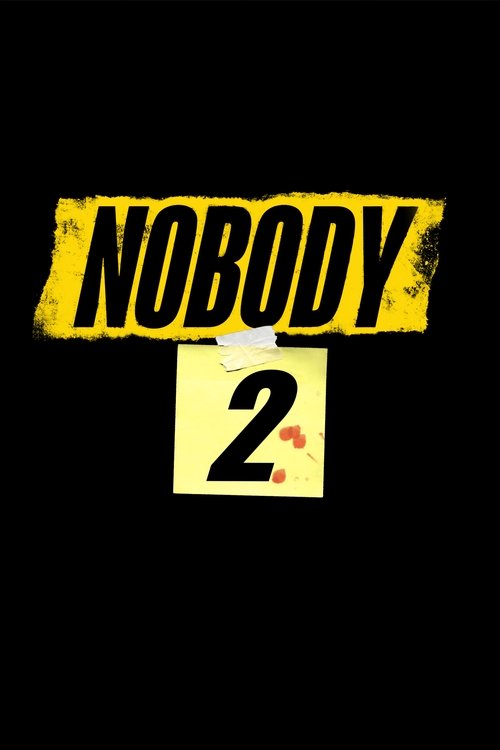 Önemsiz Biri 2 - Nobody 2