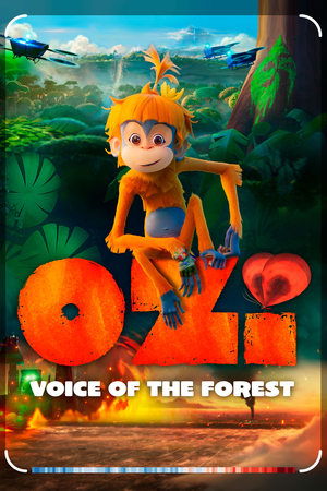 Ozi: Doğanın Koruyucusu - Ozi: Voice of the Forest 