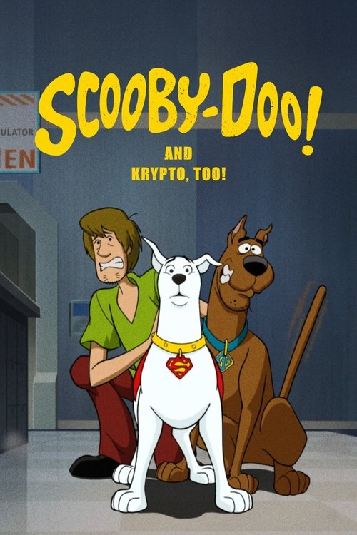 Scooby-Doo! and Krypto, Too